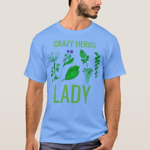 Crazy Herbs Lady T-Shirt
