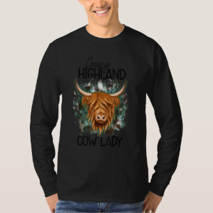 Crazy Highland Cow Lady Highland Cow For Women T-Shirt
