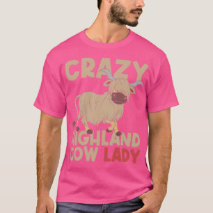Crazy Highland Cow Lady Highland Cow T-Shirt