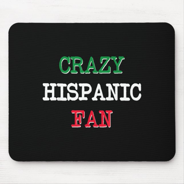 Crazy Hispanic Fans Basball Mouse Pad (Front)