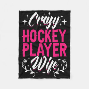 Crazy Hockey Player Wife Olympic Ice Hockey Field  Fleece Blanket