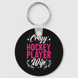 Crazy Hockey Player Wife Olympic Ice Hockey Field  Key Ring