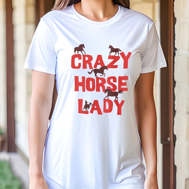 Crazy Horse Lady Tshirt - Fun Gift for Horse Lover (Embrace Your Equine Obsession! 🐴😄)