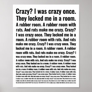 Crazy I Was Crazy Once Meme  Poster