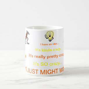 Crazy idea coffee mug