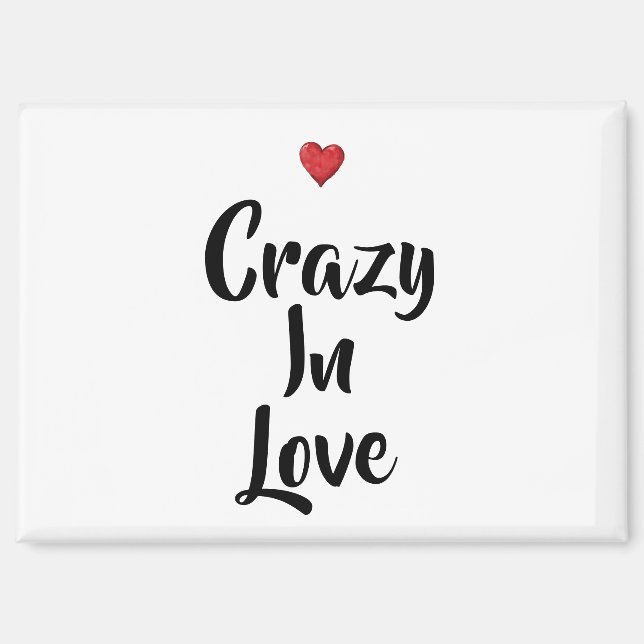 Crazy In Love   Magnet (Front)