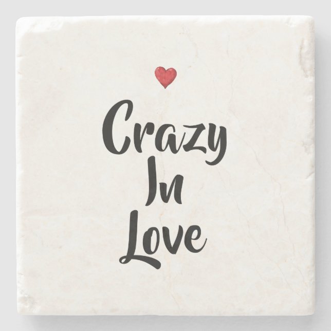 Crazy In Love   Stone Coaster (Front)