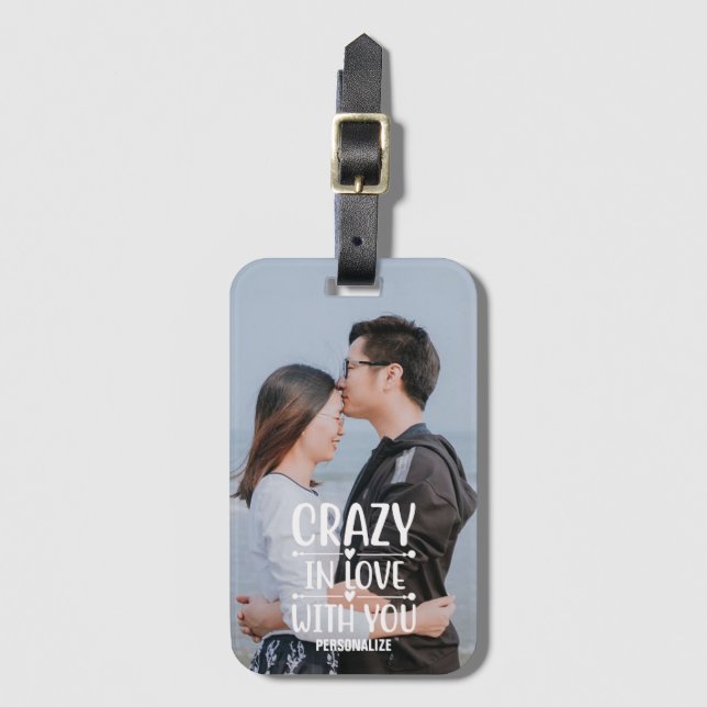 Crazy In Love With You Luggage Tag (Front Vertical)