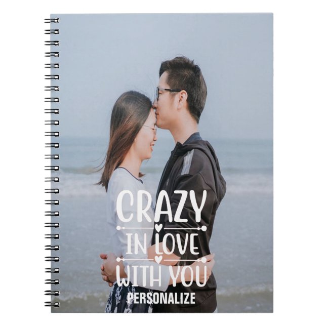Crazy In Love With You  Notebook (Front)