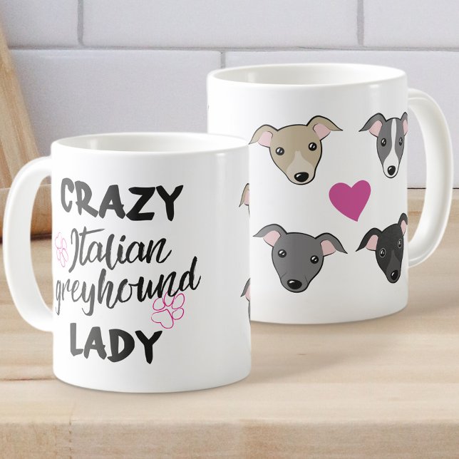 Crazy Italian Greyhound lady Dog lover Funny text Coffee Mug (Creator Uploaded)