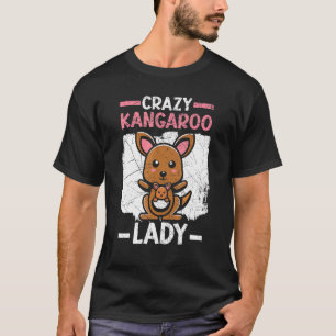 Crazy Kangaroo Lady Wildlife Animal Australia T-Shirt