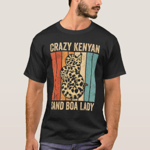 Crazy Kenyan Sand Boa Lady Snake Owner T-Shirt