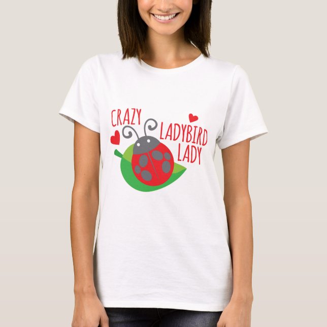 Crazy Ladybird Lady T-Shirt (Front)