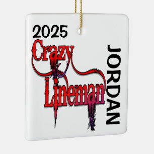 Crazy Lineman CUSTOM Ceramic Ornament