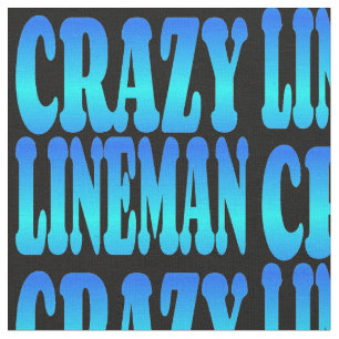 Crazy Lineman Fabric