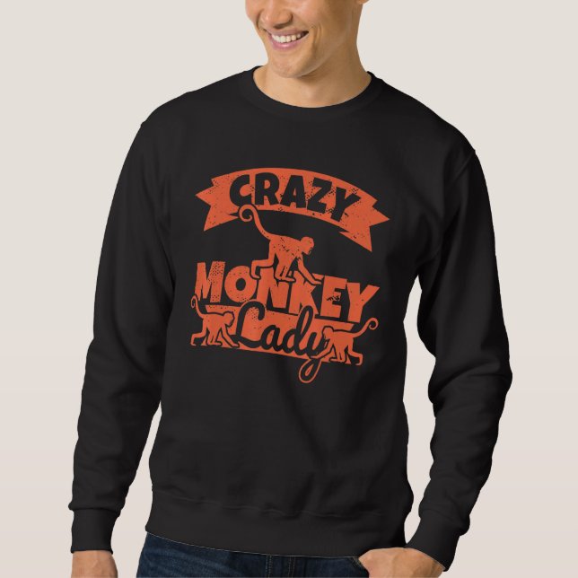 Crazy Monkey Lady - Female Monkey Humour Sweatshirt (Front)