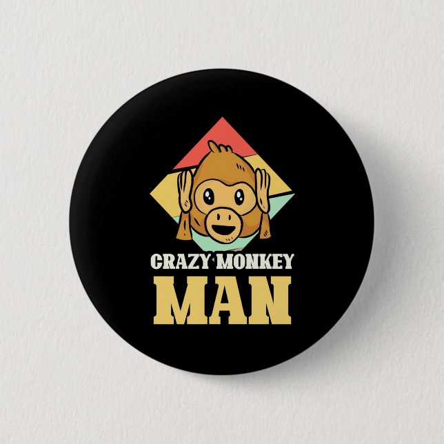 Crazy Monkey Man 6 Cm Round Badge (Front)