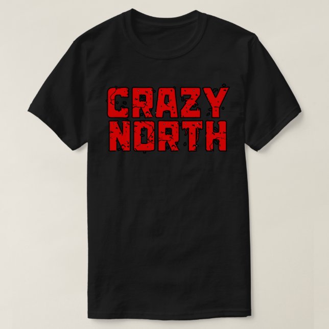 Crazy North Red Text T-Shirt (Design Front)