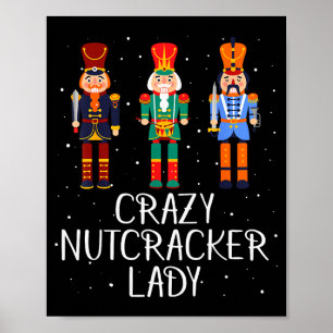 Crazy Nutcracker Lady Poster