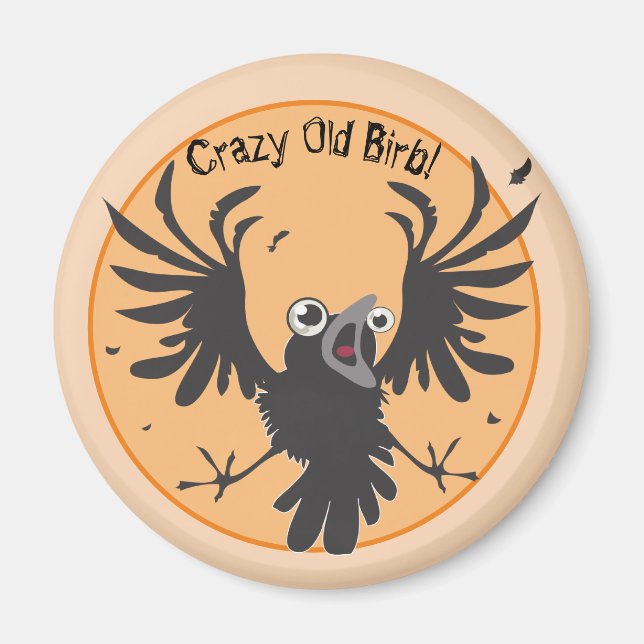 Crazy Old Birb Raven Magnet (Front)