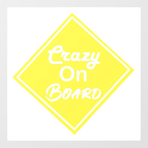 Crazy On Board Window Decal
