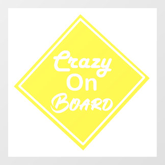 Crazy On Board Window Decal