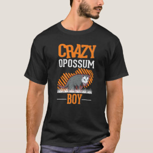 Crazy Opossum Boy Possum Trash Cat T-Shirt