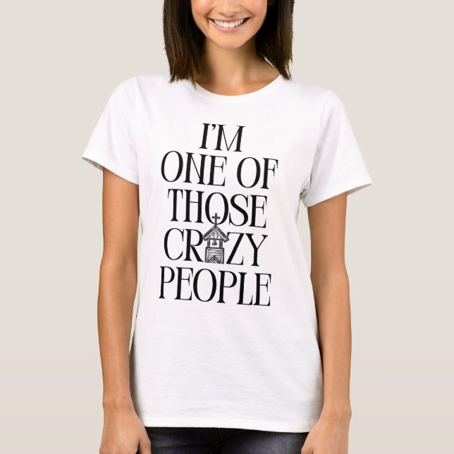 Crazy People T-Shirt (Front)
