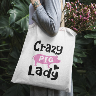 Crazy Pig Lady funny pig Tote Bag