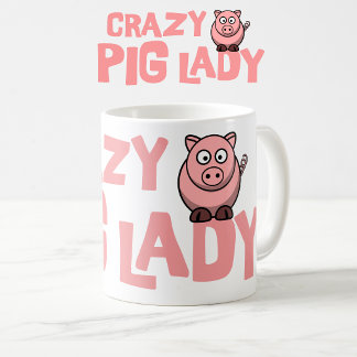 Crazy Pig Lady Mug