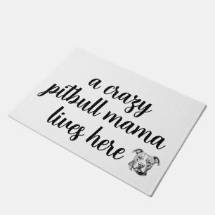 crazy pitbull mama welcome mat