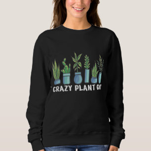 Crazy Plant Guy Sweatshirt