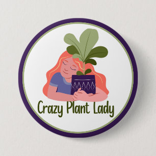 Crazy Plant Lady Button