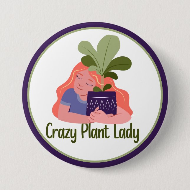 Crazy Plant Lady Button (Front)