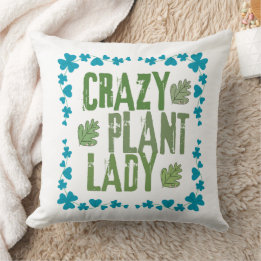 Crazy Plant Lady Cushion