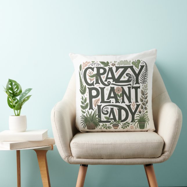 Crazy Plant Lady  Cushion (Chair)