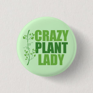 Crazy Plant Lady Cute Green Botanist 3 Cm Round Badge