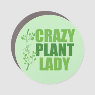 Crazy Plant Lady Cute Green Botanist Car Magnet
