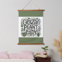 Crazy Plant Lady