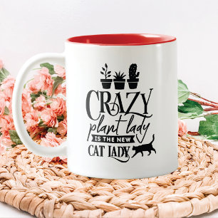 Crazy Plant Lady Is the New Cat Lady Two-Tone Coffee Mug