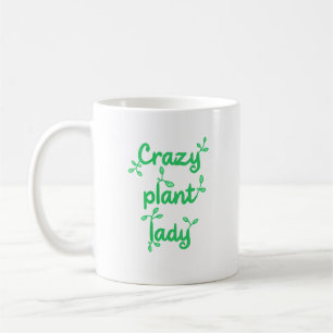 Crazy Plant Lady Mug