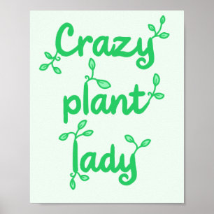 Crazy Plant Lady Poster