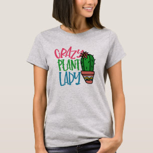 Crazy Plant Lady Shirt - Cute Arizona Cactus Tee