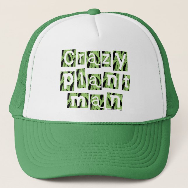 Crazy Plant Man Trucker Hat (Front)