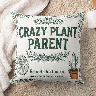 Crazy Plant Parent · Botanical Humour Art Cushion
