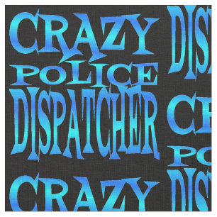 Crazy Police Dispatcher in Blue Fabric