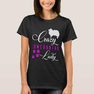 Crazy Pomeranian Lady Funny White Pomeranian Spitz T-Shirt