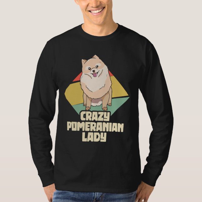 Crazy Pomeranian Lady Pygmy Pomeranian Pom T-Shirt (Front)