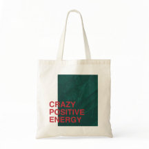Crazy Positive Energy – Bold Modern Quote Design