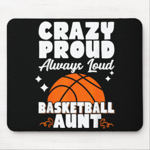 Crazy Proud Always Loud Basball Aunt Mouse Pad